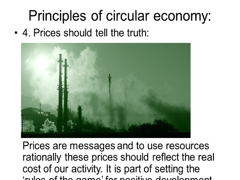 Principles of circular economy: 4. Prices should tell the truth: Principles of circular economy: 4. Prices should tell the truth: